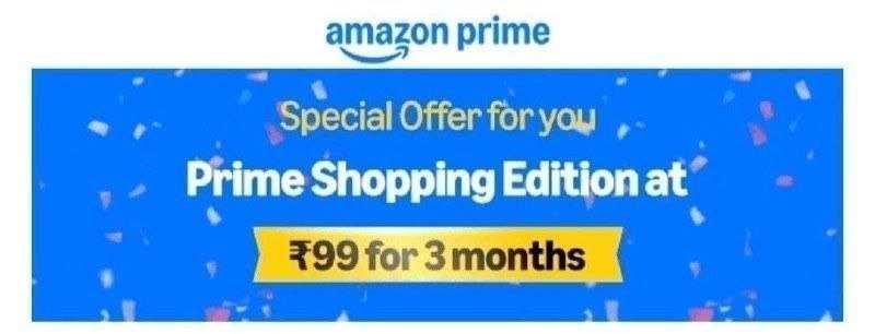 Amazon Prime Shopping Edition At 99 For 3 Months N