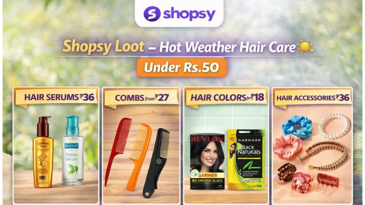 Shopsy Loot - Hot Weather Hair Care Under ₹50 🔥

Hair C