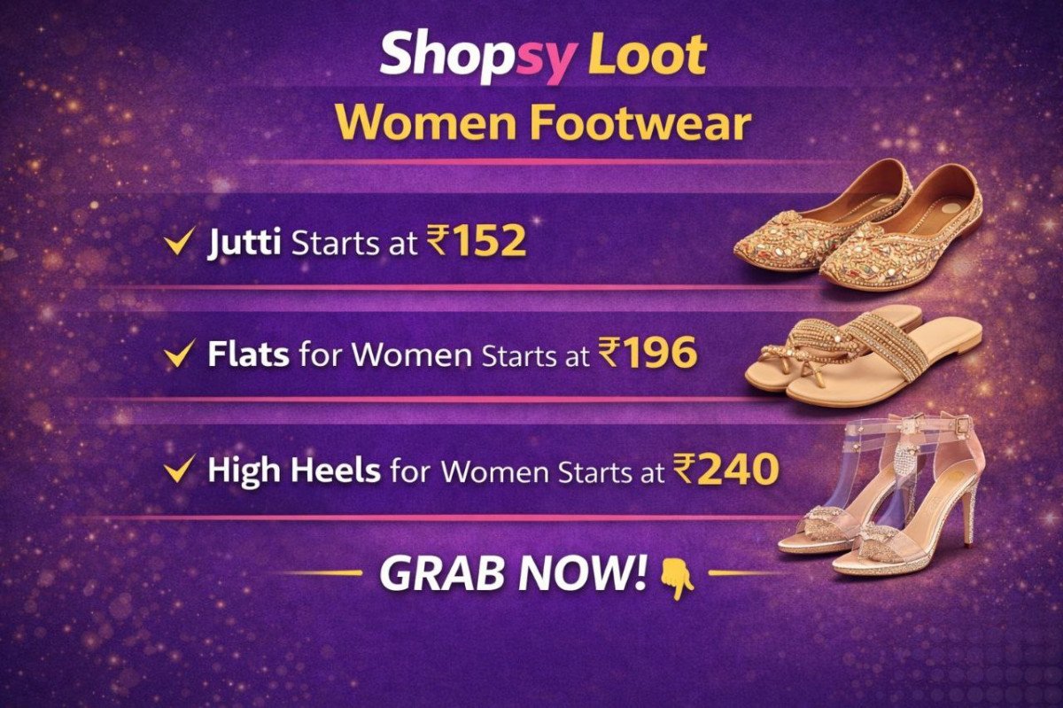 Shopsy Loot : Women footwear 🔥🔥

●Jutti starts at �