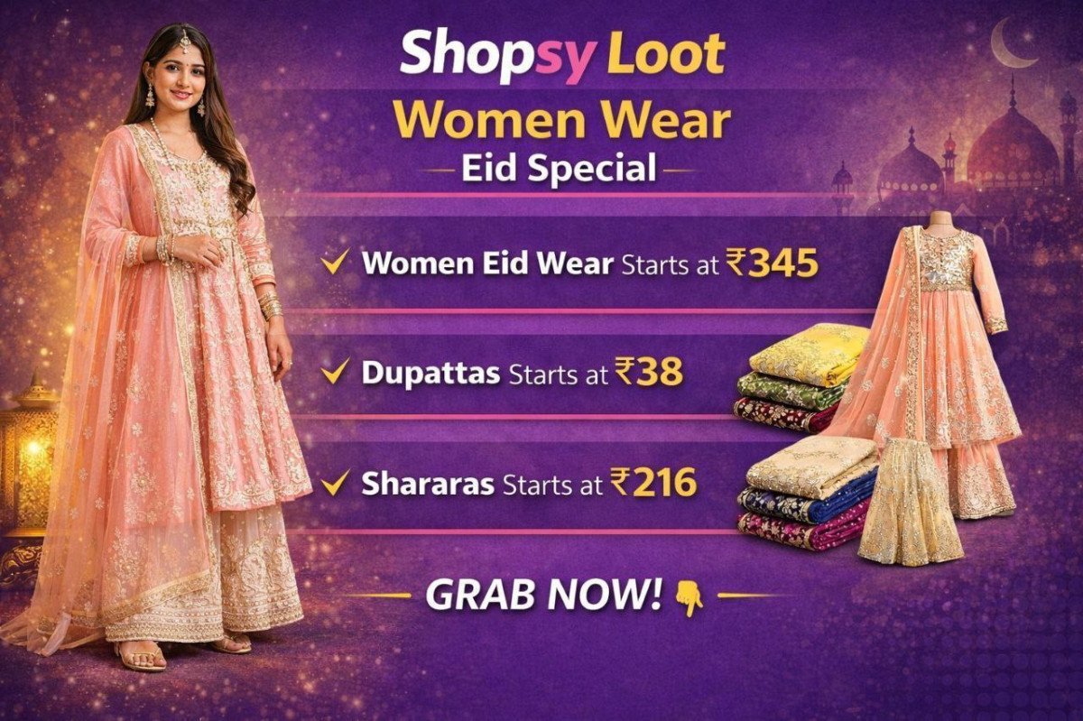 Shopsy Loot : Women Wear Eid Special 

Girl Eid Wear Starts 