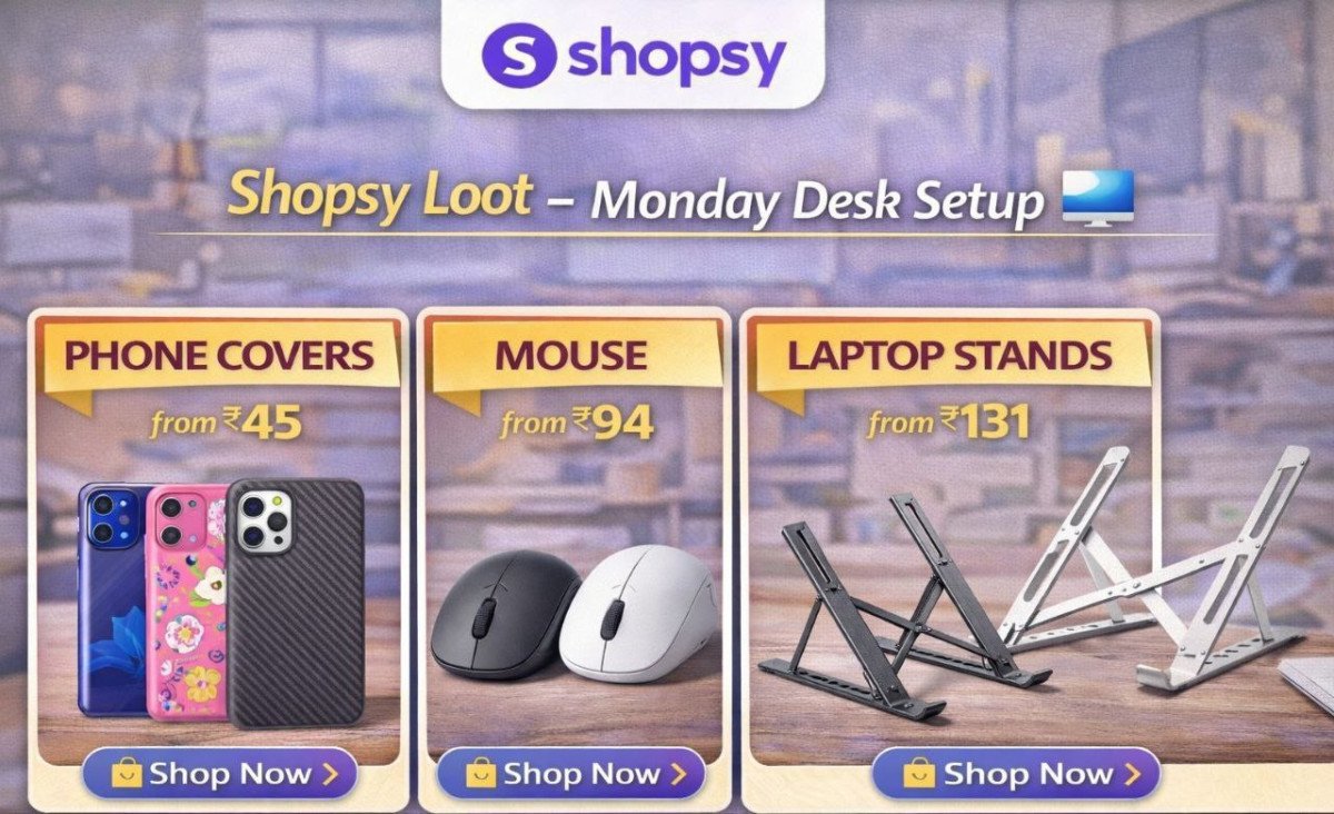 🔥  Shopsy Loot - Monday Desk Setup 🖥

Phone Covers