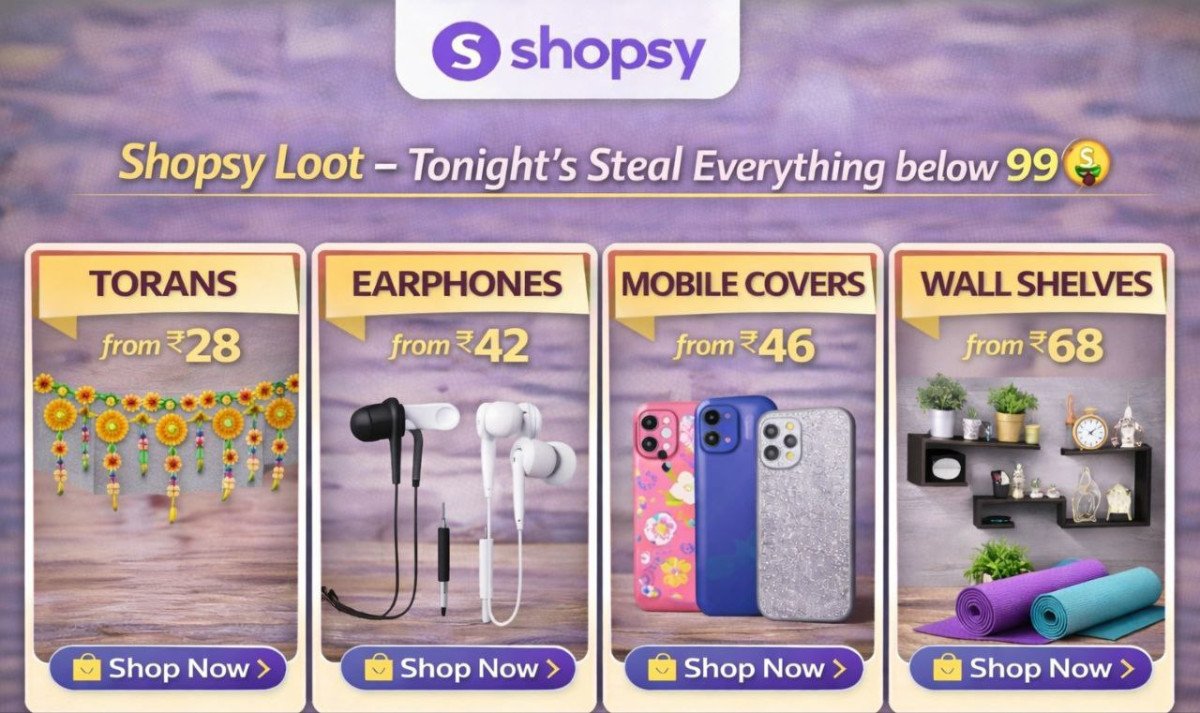 Shopsy Loot - Tonight's Steal Everything Below ₹99 🤑

T