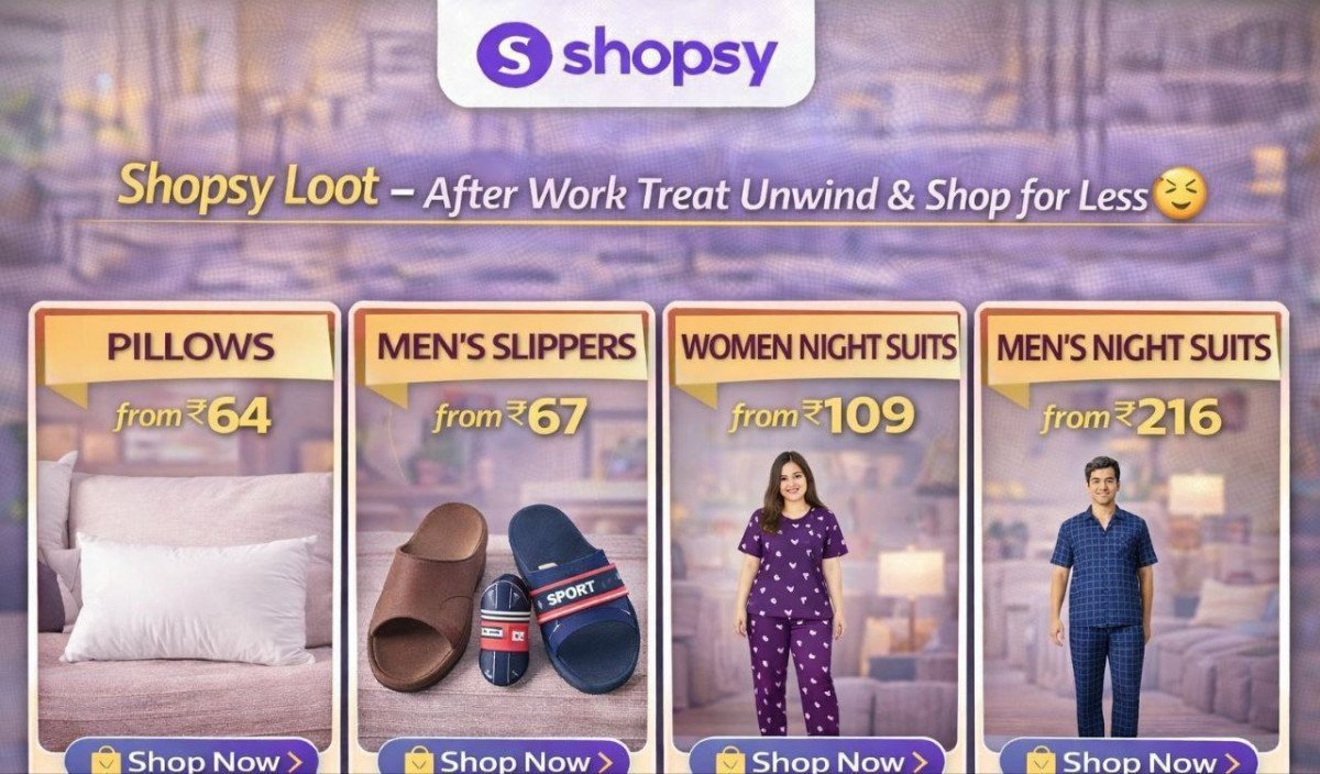 Shopsy Loot - After Work Treat Unwind & Shop for Less 😌


