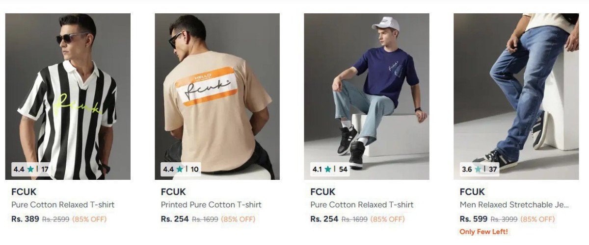 Myntra : Upto 85% Off : Branded Clothing & Shoes.

FCUK :  
