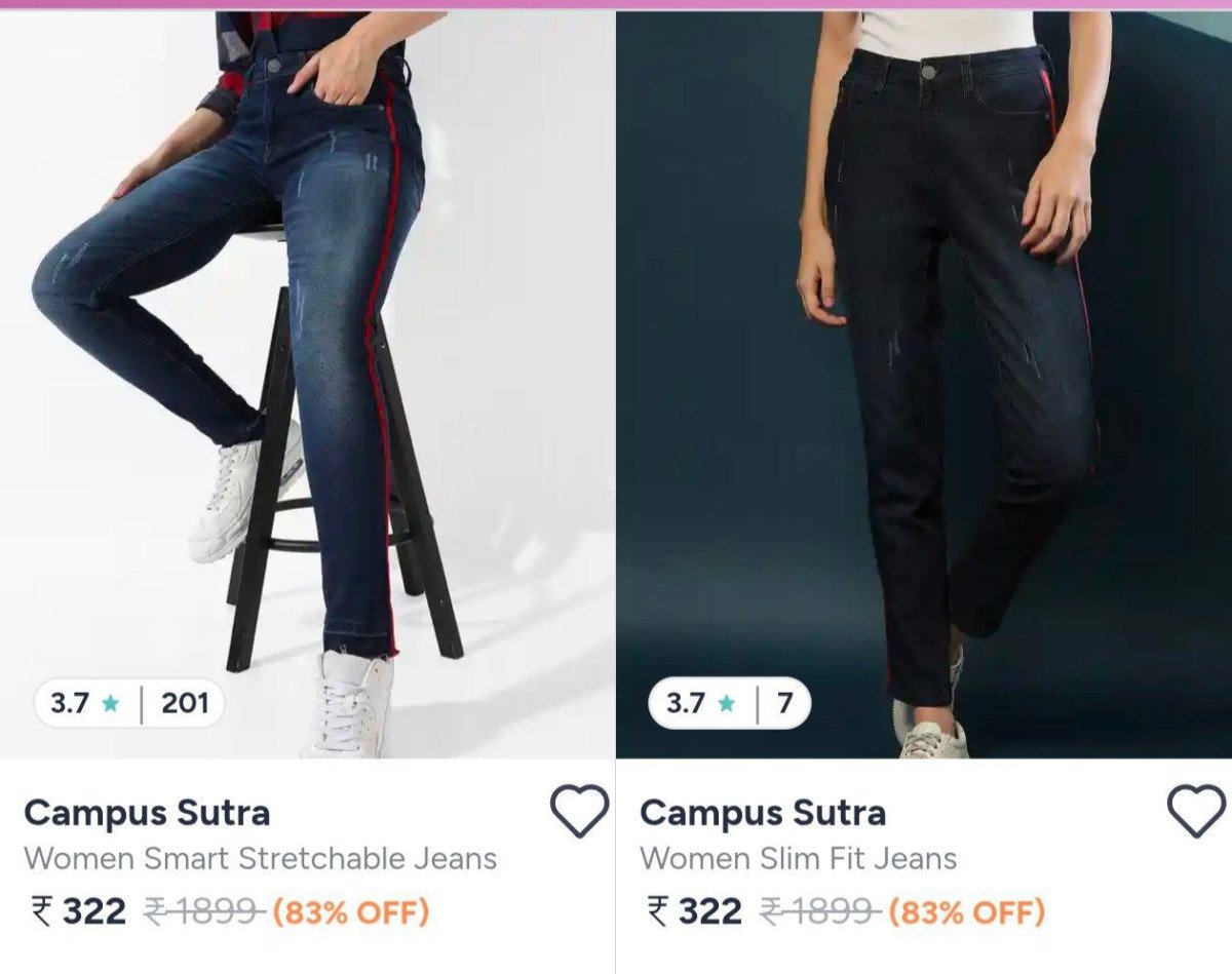 Campus Sutra Jeans starts at ₹322.

Women's : 
Men's : 

M