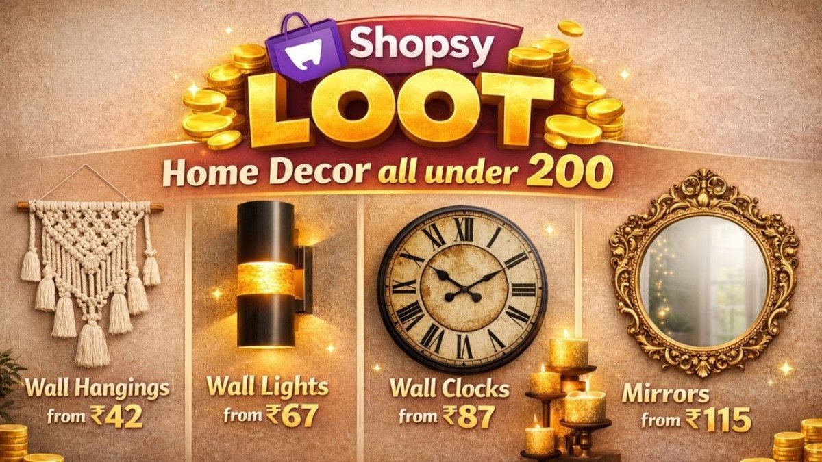 Shopsy Loot - Home Decor all under Rs.200🔥🔥

● Wall hangings from 42 - 
● Wall lights from 67 - 
● Wall clocks from 87 - 
● Mirrors from 115 - 

More Details 👉 

📢 Join WhatsApp De...