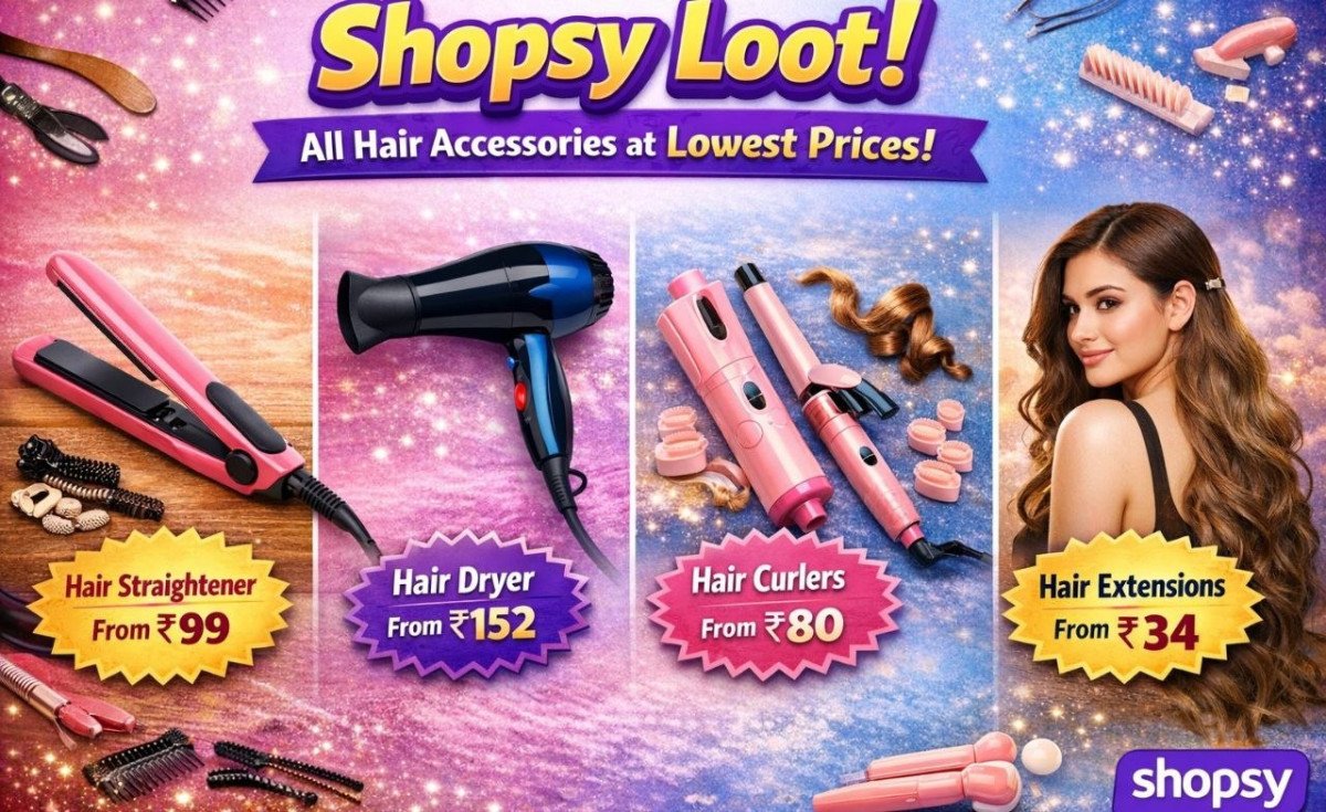 Shopsy Loot - All hair accesories at their lowest prices🔥🔥

● Hair straightner from 99-  
● Hair dryer from 152 - 
● Hair curling accesories from 80- 
● Hair extensions from 34 - 

More ...