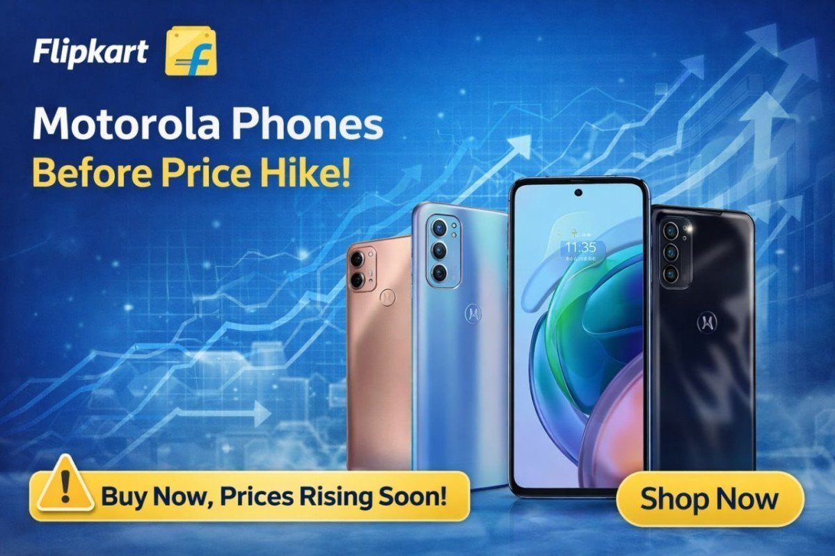Flipkart: Motorola Phones Before Price Hike 🔥

Moto Edge 60 Pro @ ₹27,999


Moto Edge 60 Fusion @ ₹19,999


Moto G86 Power @ ₹16,999


Moto G67 Power @ ₹14,999


Moto G57 Power @ ₹13,999
...