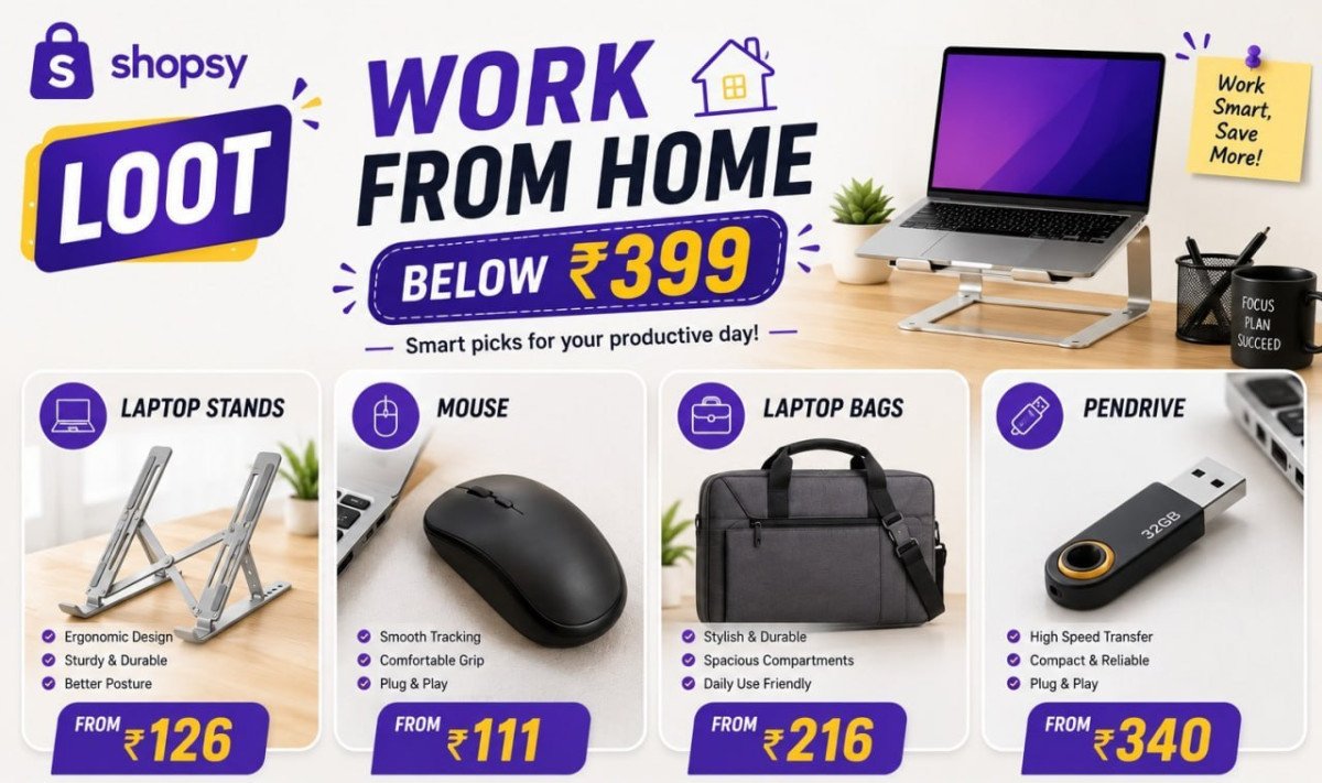 Shopsy Loot - Work From Home Below Rs 399 Laptop Stands From 126 - Mouse From 111 - Laptop Bags From 216 - Pendrive From 340 -